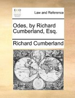 Odes, By Richard Cumberland, Esq.