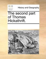 The Second Part Of Thomas Hickathrift.