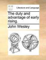 The Duty And Advantage Of Early Rising.