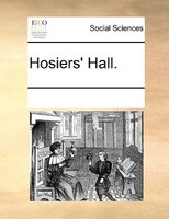 Hosiers' Hall.