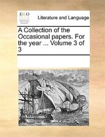 A Collection Of The Occasional Papers. For The Year ... Volume 3 Of 3