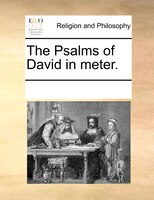 The Psalms Of David In Meter.