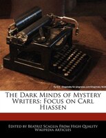 The Dark Minds Of Mystery Writers: Focus On Carl Hiassen