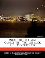 Unidentified Flying Curiosities: The Lubbock Lights Sightings