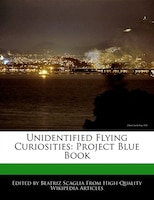 Unidentified Flying Curiosities: Project Blue Book