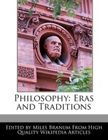 Philosophy: Eras And Traditions