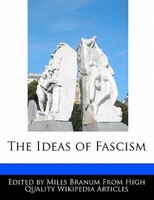 The Ideas Of Fascism