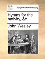 Hymns For The Nativity, &c.