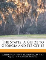 The States: A Guide To Georgia And Its Cities