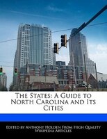 The States: A Guide To North Carolina And Its Cities