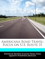 Americana Road Travel: Focus On U.s. Route 31