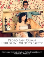 Pedro Pan: Cuban Children Exiled To Safety