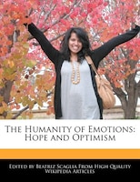 The Humanity Of Emotions: Hope And Optimism