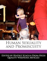 Human Sexuality And Promiscuity