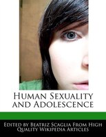 Human Sexuality And Adolescence