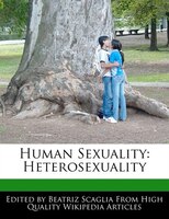 Human Sexuality: Heterosexuality