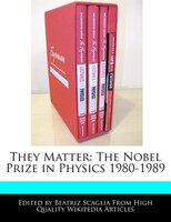 They Matter: The Nobel Prize In Physics 1980-1989