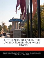 Best Places To Live In The United States: Naperville, Illinois