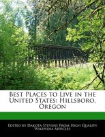 Best Places To Live In The United States: Hillsboro, Oregon