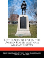 Best Places To Live In The United States: Waltham, Massachusetts