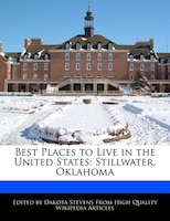 Best Places To Live In The United States: Stillwater, Oklahoma