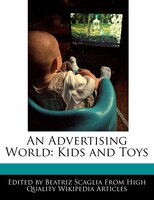 An Advertising World: Kids And Toys