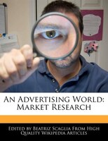 An Advertising World: Market Research