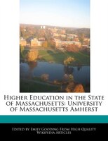 Higher Education In The State Of Massachusetts: University Of Massachusetts Amherst