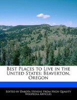 Best Places To Live In The United States: Beaverton, Oregon