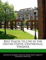 Best Places To Live In The United States: Centreville, Virginia