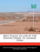 Best Places To Live In The United States: St. George, Utah