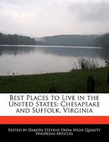 Best Places To Live In The United States: Chesapeake And Suffolk, Virginia