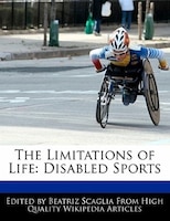 The Limitations Of Life: Disabled Sports