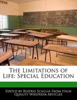 The Limitations Of Life: Special Education