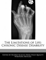 The Limitations Of Life: Chronic Disease Disability