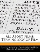 All About Films: Terminology Of Film