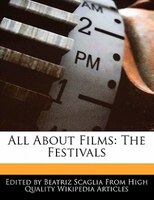 All About Films: The Festivals