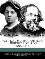 Political Systems, Political Thought: Focus On Anarchy