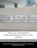 For All Mankind: Philanthropy And Li Ka-shing