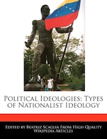 Political Ideologies: Types Of Nationalist Ideology