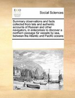 Summary Observations And Facts Collected From Late And Authentic Accounts Of Russian And Other Navigators, In Enterprises To Disco