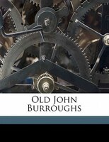 Old John Burroughs