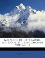 Mélanges De Littérature, D'histoire Et De Philosophie Volume 33