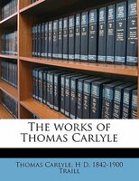 The Works Of Thomas Carlyle Volume 16