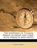 The writings of Thomas Hardy in prose and verse, with prefaces and notes Volume 21