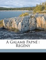 A galamb papné: regény