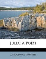 Julia! A Poem