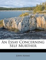 An Essay Concerning Self Murther