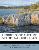 Correspondance De Stendhal (1800-1842)