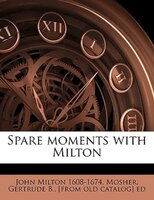 Spare Moments With Milton